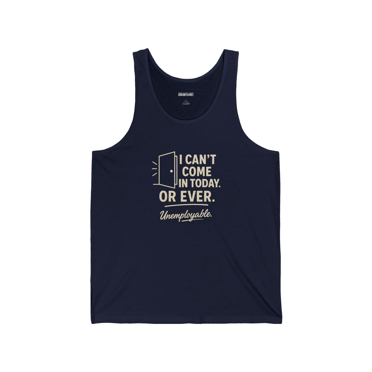 I Can't Come In Today Unisex Jersey Tank