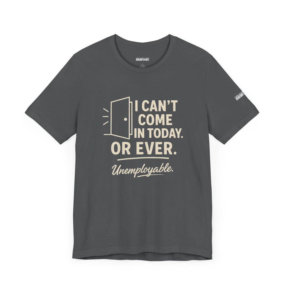 Can't Come In Unisex Short Sleeve T-Shirt