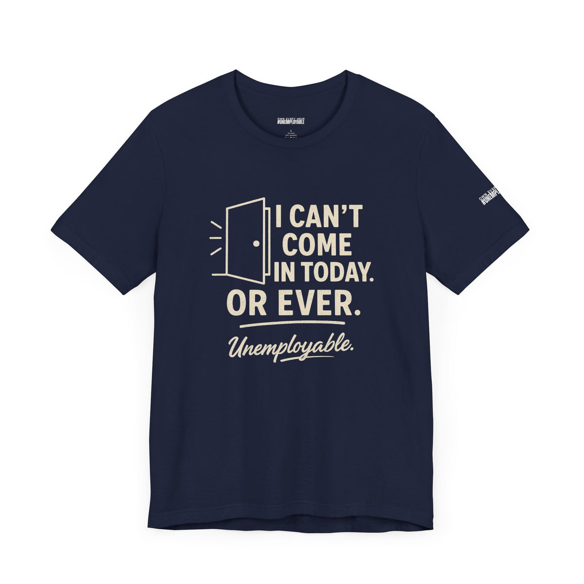Can't Come In Unisex Short Sleeve T-Shirt